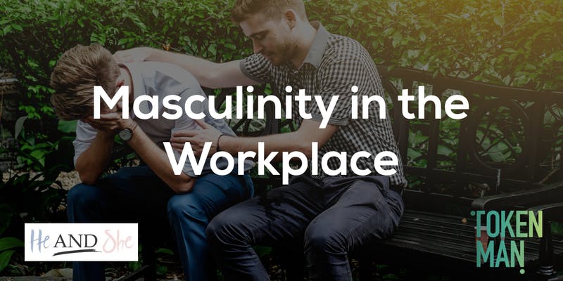 Masculinity in the Workplace Research